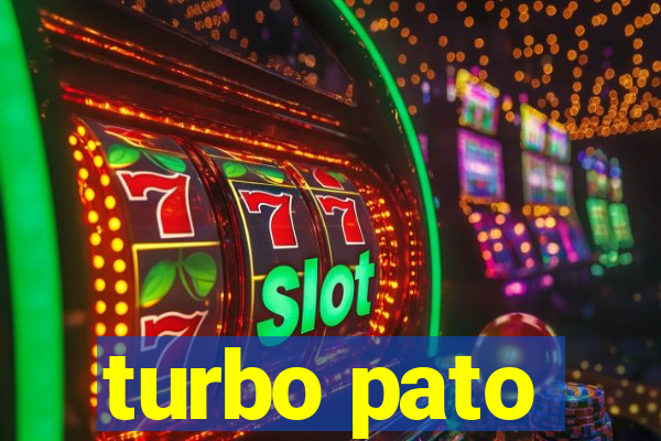 turbo pato